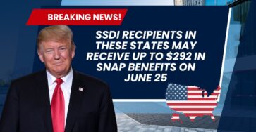 SSDI Recipients in These States May Receive Up to $292 in SNAP Benefits on June 25