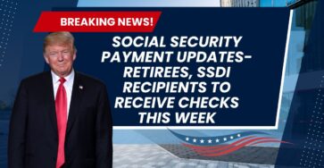 Social Security Payment Updates- Retirees, SSDI Recipients to Receive Checks This Week